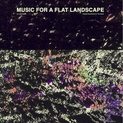 Music for a Flat Landscape Soundtrack (Luke Abbott) - CD cover