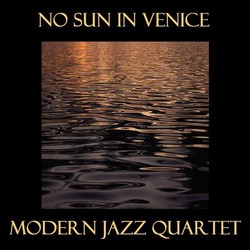 No Sun In Venice Soundtrack (John Lewis, The Modern Jazz Quartet) - CD cover