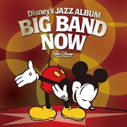 Disney's Jazz Album Big Band Now Soundtrack (Various Artists) - CD cover