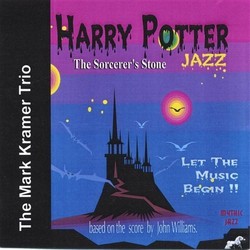 Harry Potter Jazz the Sorcerer's Stone Soundtrack (The Mark Kramer Trio, John Williams) - CD cover