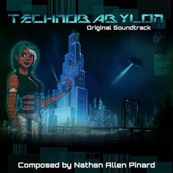 Technobabylon Soundtrack (Nathan Allen Pinard) - CD cover