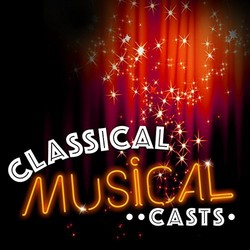 Classic Musical Casts Soundtrack (Various Artists) - CD cover