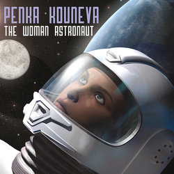 The Woman Astronaut Soundtrack (Penka Kouneva) - Cartula