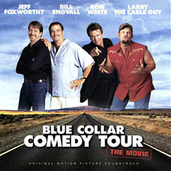 Blue Collar Comedy Tour: The Movie Soundtrack (Various Artists) - CD cover