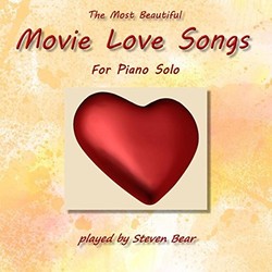 The Most Beautiful Movie Love Songs Soundtrack (Various Artists, Steven Bear) - CD cover