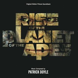 Rise of the Planet of the Apes Soundtrack (Patrick Doyle) - CD cover