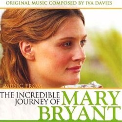 The Incredible Journey of Mary Bryant Soundtrack (Iva Davies) - Cartula