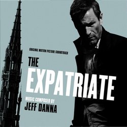 The Expatriate Soundtrack (Jeff Danna) - CD cover