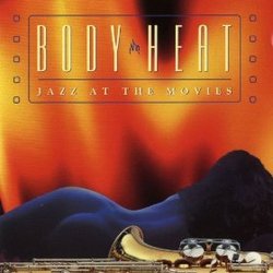 Body Heat: Jazz At The Movies Soundtrack (Jazz At The Movies Band) - CD cover