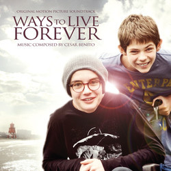Ways to Live Forever Soundtrack (Csar Benito) - CD cover