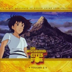 Les Mystrieuses Cits d'Or - Volume 2 Soundtrack (Shuki Levy, Haim Saban) - CD cover