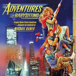 Adventures in Babysitting Soundtrack (Michael Kamen) - CD cover