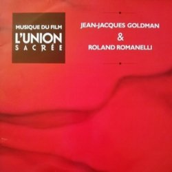 L'Union Sacre Soundtrack (Jean-Jacques Goldman, Roland Romanelli) - Cartula