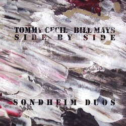 Side By Side: Tommy Cecil and Billy Mays Soundtrack (Tommy Cecil, Billy Mays, Stephen Sondheim) - CD cover