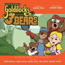 Stiles and Drewe's Goldilocks and the Three Bears Soundtrack (Anthony Drewe, George Stiles) - CD cover