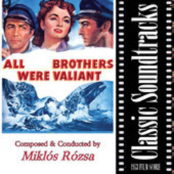 All The Brothers Were Valliant Soundtrack (Mikls Rzsa) - CD cover