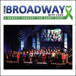 From Broadway With Love: A Benefit Concert For Sandy Hook Vol.1 Soundtrack (Various Artists, Various Artists) - CD cover