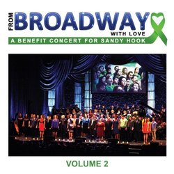 From Broadway With Love: A Benefit Concert for Sandy Hook, Vol. 2 Soundtrack (Various Artists, Various Artists) - CD cover