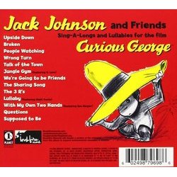 Sing-A-Longs & Lullabies for the Film Curious George Soundtrack (Jack Johnson, Heitor Pereira) - CD Back cover