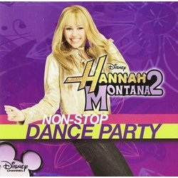 Hannah Montana 2 - Non-Stop Dance Party Soundtrack (Hannah Montana) - CD cover