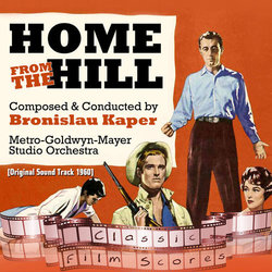 Home from the Hill Soundtrack (Bronislau Kaper) - CD cover
