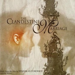 The Clandestine Marriage Soundtrack (Stanislas Syrewicz) - CD cover
