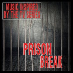 Prison Break: Music Inspired by the TV Series Soundtrack (Various Artists) - CD cover