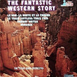 The Fantastic Western Story Soundtrack (Various Artists, Ennio Morricone, Dimitri Tiomkin, Victor Young) - CD cover