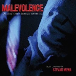 Malevolence Soundtrack (Stevan Mena) - Cartula