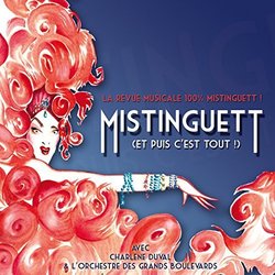 Mistinguett - Et puis c'est tout ! Soundtrack (Vincent Baguian, Jean-Pierre Pilot, William Rousseau) - CD cover