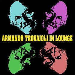 Armando Trovajoli in Lounge Soundtrack (Armando Trovajoli) - CD cover