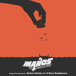 Manos - The Hands of Fate Soundtrack (Russ Huddleston, Robert Smith Jr.) - CD cover