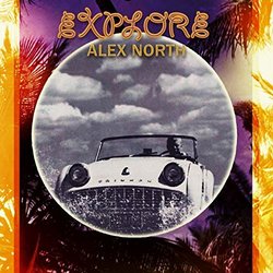 Explore - Alex North Soundtrack (Alex North) - CD cover