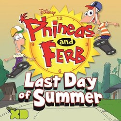 Phineas and Ferb: Last Day of Summer Soundtrack (Various Artists) - CD cover