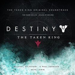 Destiny: The Taken King Soundtrack (Skye Lewin, C Paul Johnson, Michael Salvatori) - Cartula