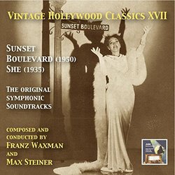 Vintage Hollywood Classics, Vol. 17: Sunset Boulevard & She Soundtrack (Max Steiner, Franz Waxman) - CD cover
