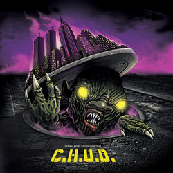 C.H.U.D. Bande Originale (David A. Hughes) - Pochettes de CD