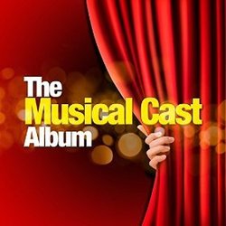 The Musical Cast Album Soundtrack (Various Artists) - CD cover