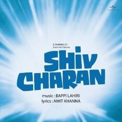Shiv Charan Soundtrack (Various Artists, Amit Khanna, Bappi Lahiri) - CD cover