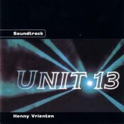 Unit 13 Soundtrack (Henny Vrienten) - CD cover