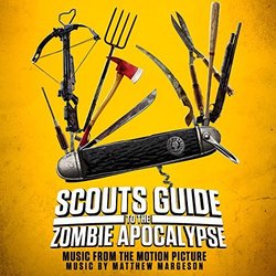 Scouts Guide to the Zombie Apocalypse Soundtrack (Matthew Margeson) - Cartula