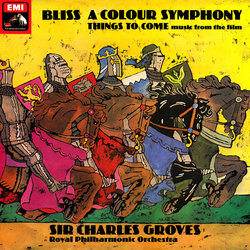 A Colour Symphony / Things To Come Music From The Film Soundtrack (Arthur Bliss) - Cartula