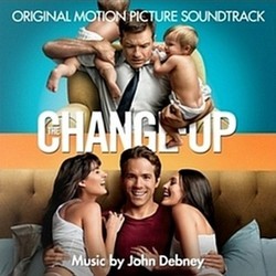 The Change-Up Soundtrack (John Debney, Theodore Shapiro) - CD cover