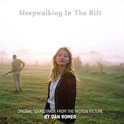 Sleepwalking in the Rift Soundtrack (Dan Romer) - CD cover