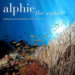 Alphie the Squid Soundtrack (David Ari Leon) - CD cover