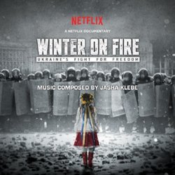 Winter on Fire: Ukraines Fight for Freedom Soundtrack (Jasha Klebe) - CD cover
