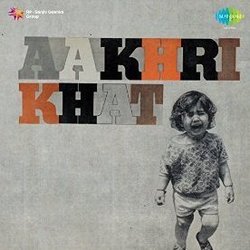 Aakhri Khat Soundtrack (Various Artists, Kaifi Azmi,  Khayyam) - Cartula