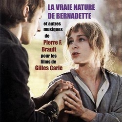 La Vraie Nature de Bernadette Soundtrack (Pierre F. Brault) - Cartula