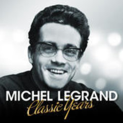 Classic Years - Michel Legrand Soundtrack (Various Artists, Michel Legrand, Michel Legrand) - CD cover