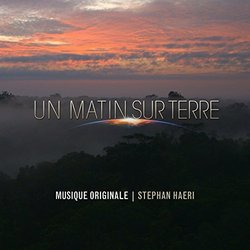 Un Matin sur terre Soundtrack (Stephan Haeri) - CD cover